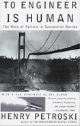 Portada del libro To Engineer Is Human